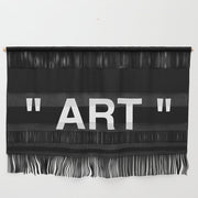 " Art " (Negative) Wall Hanging